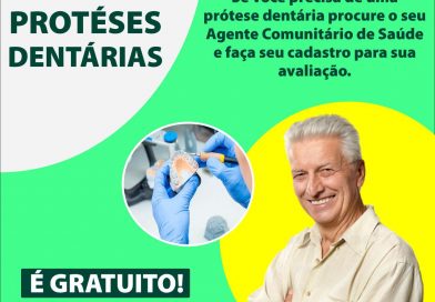 PROTÉSES DENTARIAS: PROCURE O SEU AGENTE COMUNITARIO DE SAÚDE!